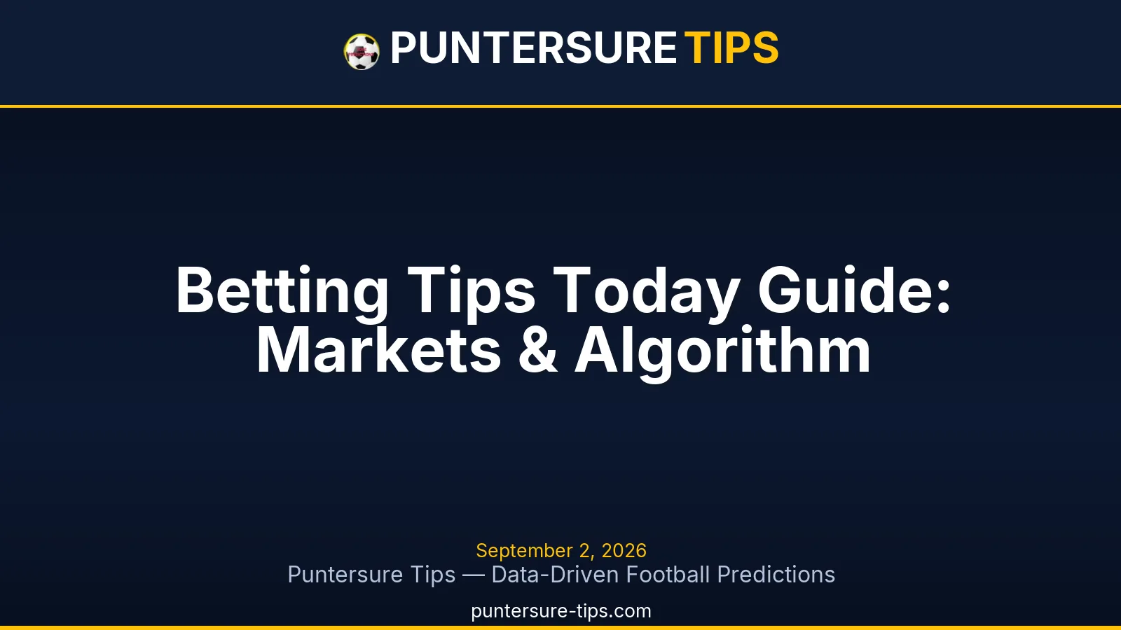Betting Tips Today football predictions and markets guide graphic