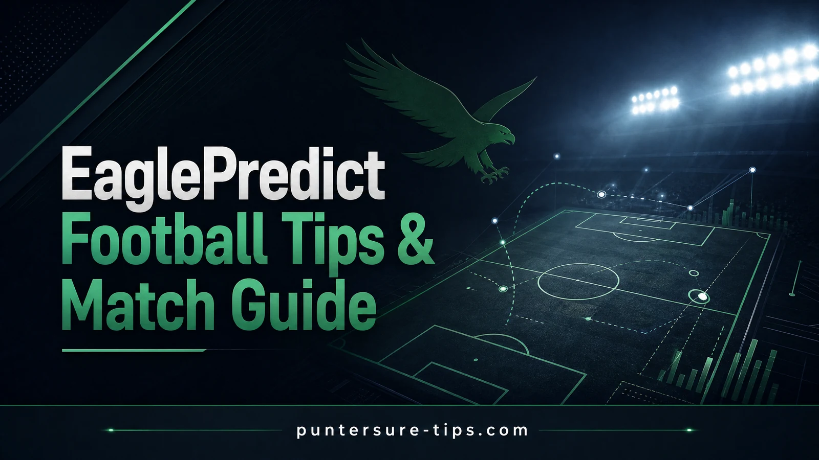 EaglePredict Football Tips & Match Guide with football analysis and responsible prediction research