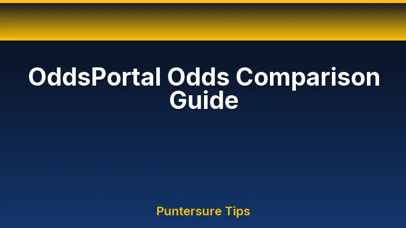 OddsPortal Odds Comparison Guide