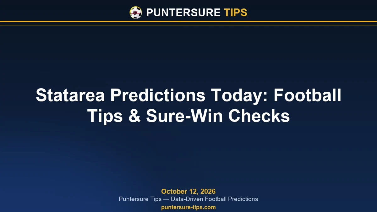 Statarea Predictions Today: Football Tips & Sure-Win Checks - Puntersure Tips