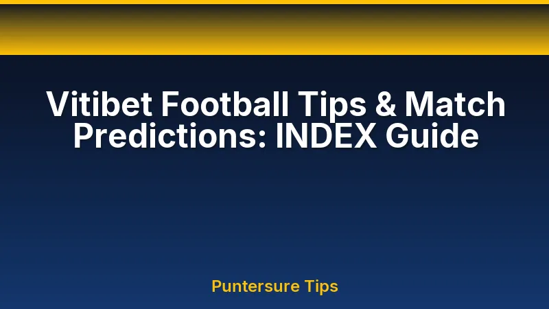 How to read Vitibet football tips, INDEX, markets and statistics